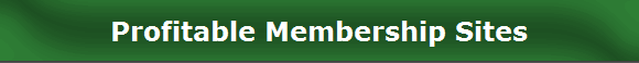 Profitable Membership Sites